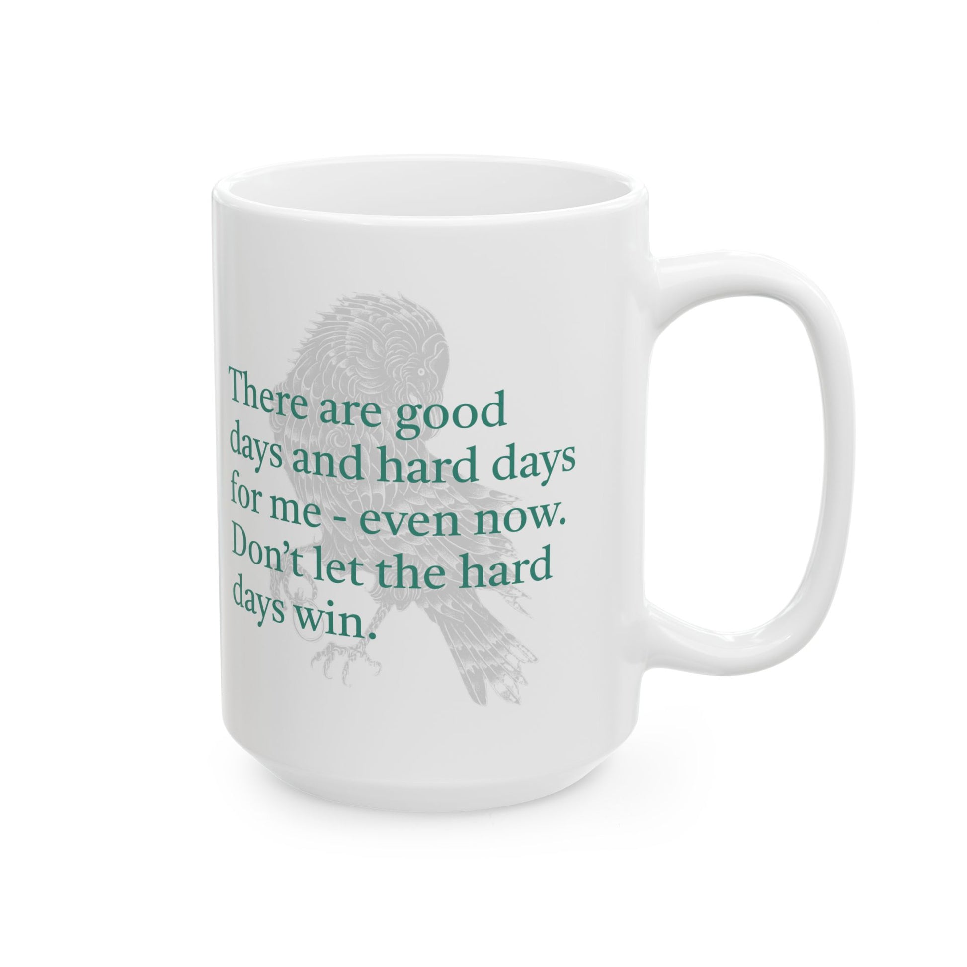 A Court of Mist and Fury White Art Mug - Don't Let the Hard Days Win