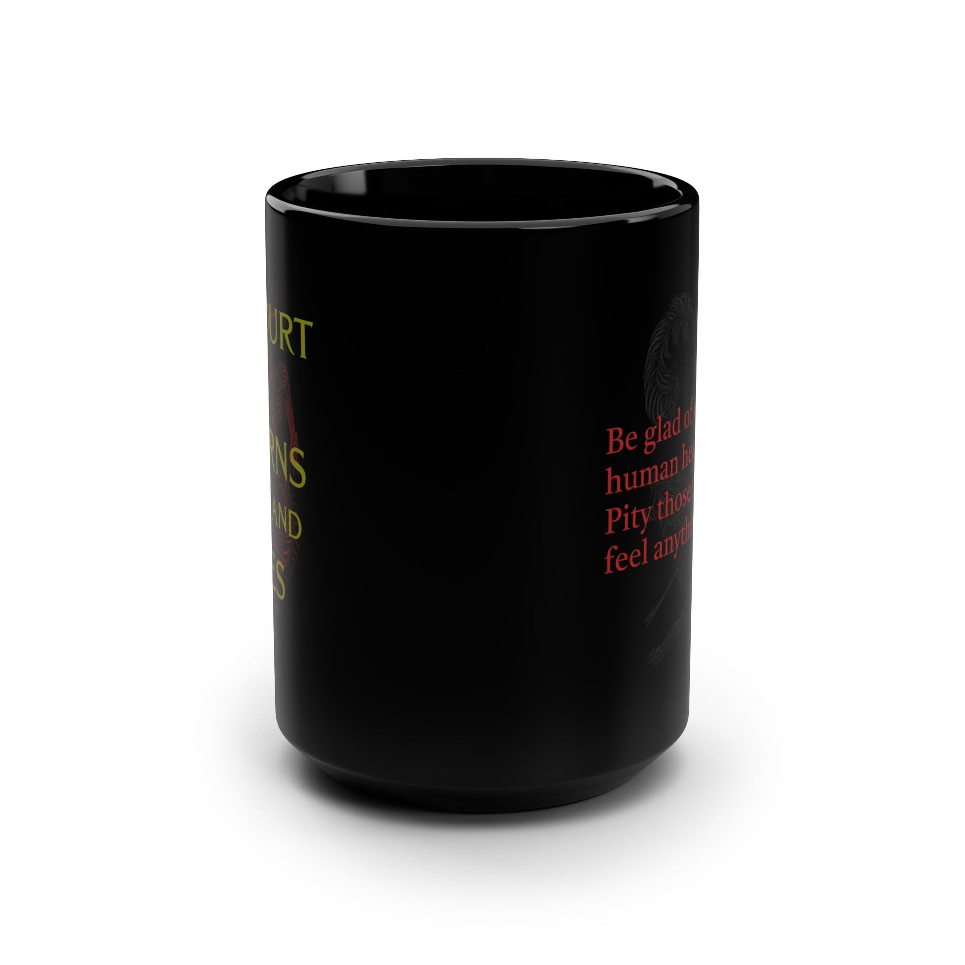 A Court of Thorns and Roses Quote Black Coffee Mug - Pity Those Who Don't Feel Anything at All