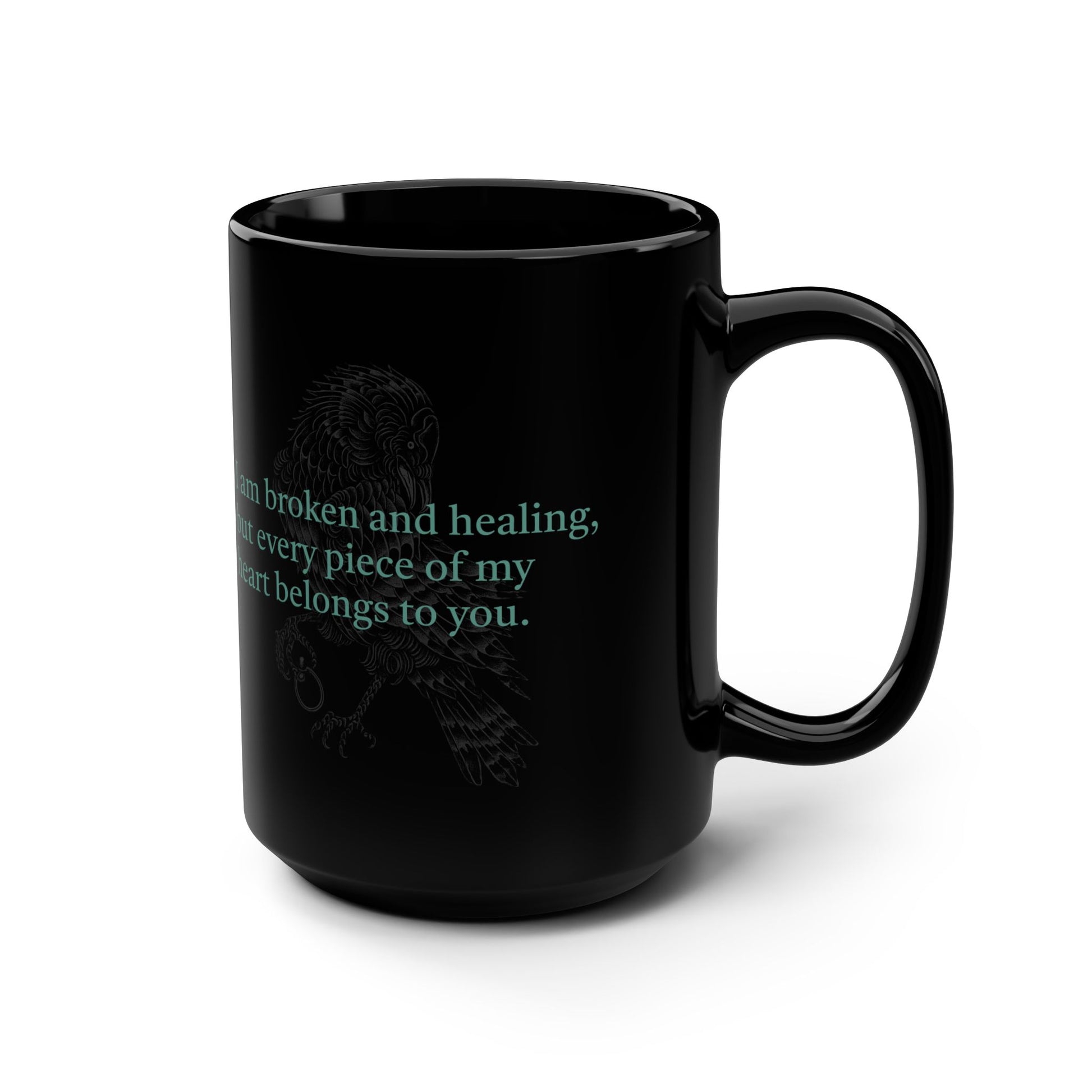 A Court of Mist and Fury Quote Black Coffee Mug - Every Piece of My Heart Belongs to You